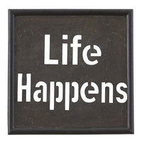 Life Happens Galvanized Sign Park Designs - The Fox Decor