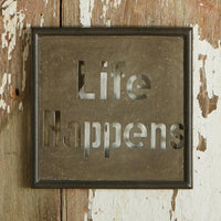 Life Happens Galvanized Sign Park Designs - The Fox Decor