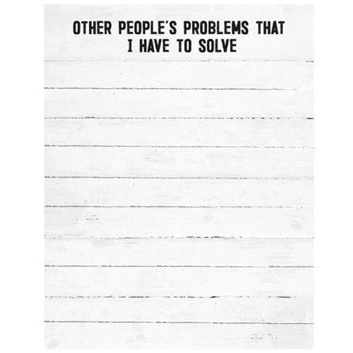 Other People's Problems Notepad - The Fox Decor
