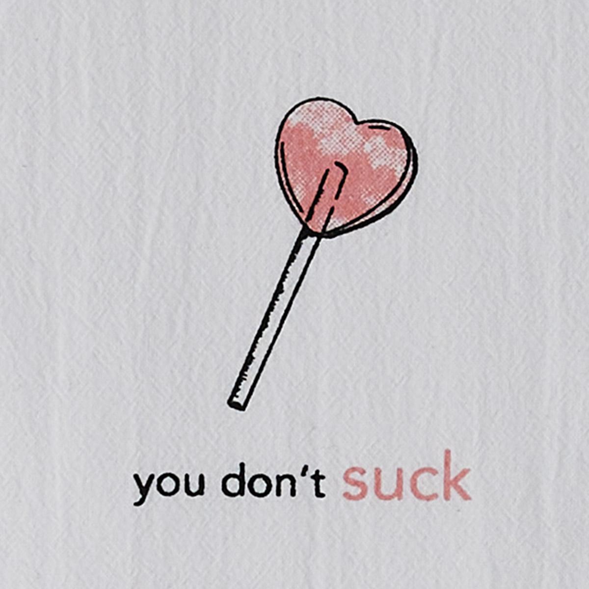 You Don'T Suck Sentiment Dishtowel - Set of 2 Park Designs - The Fox Decor