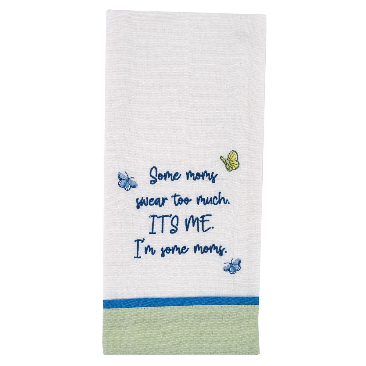 Some Moms Swear Dishtowel - The Fox Decor