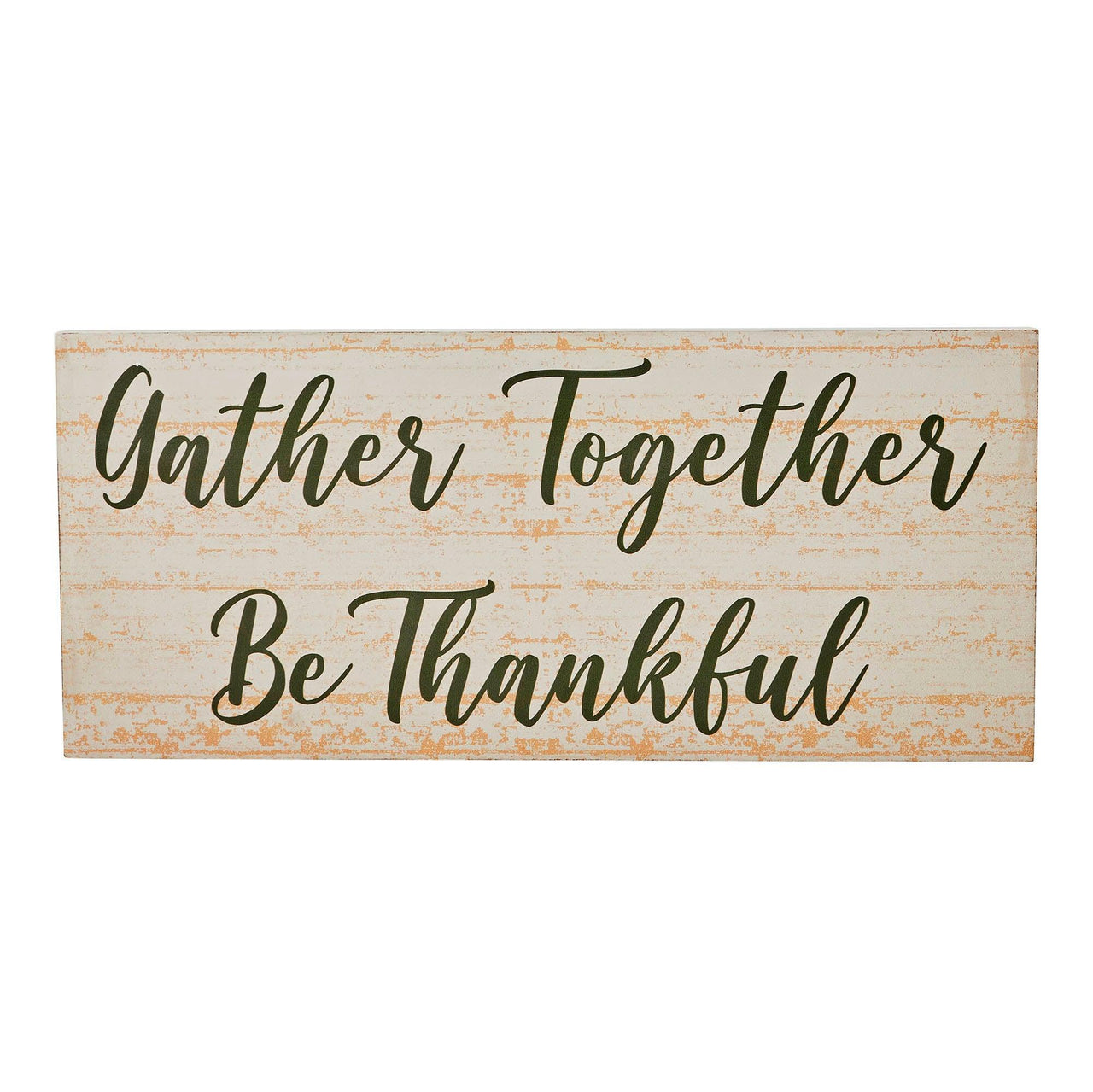 Gather Together Be Thankful Green on Cream Base MDF Sign 7x16 - The Fox Decor