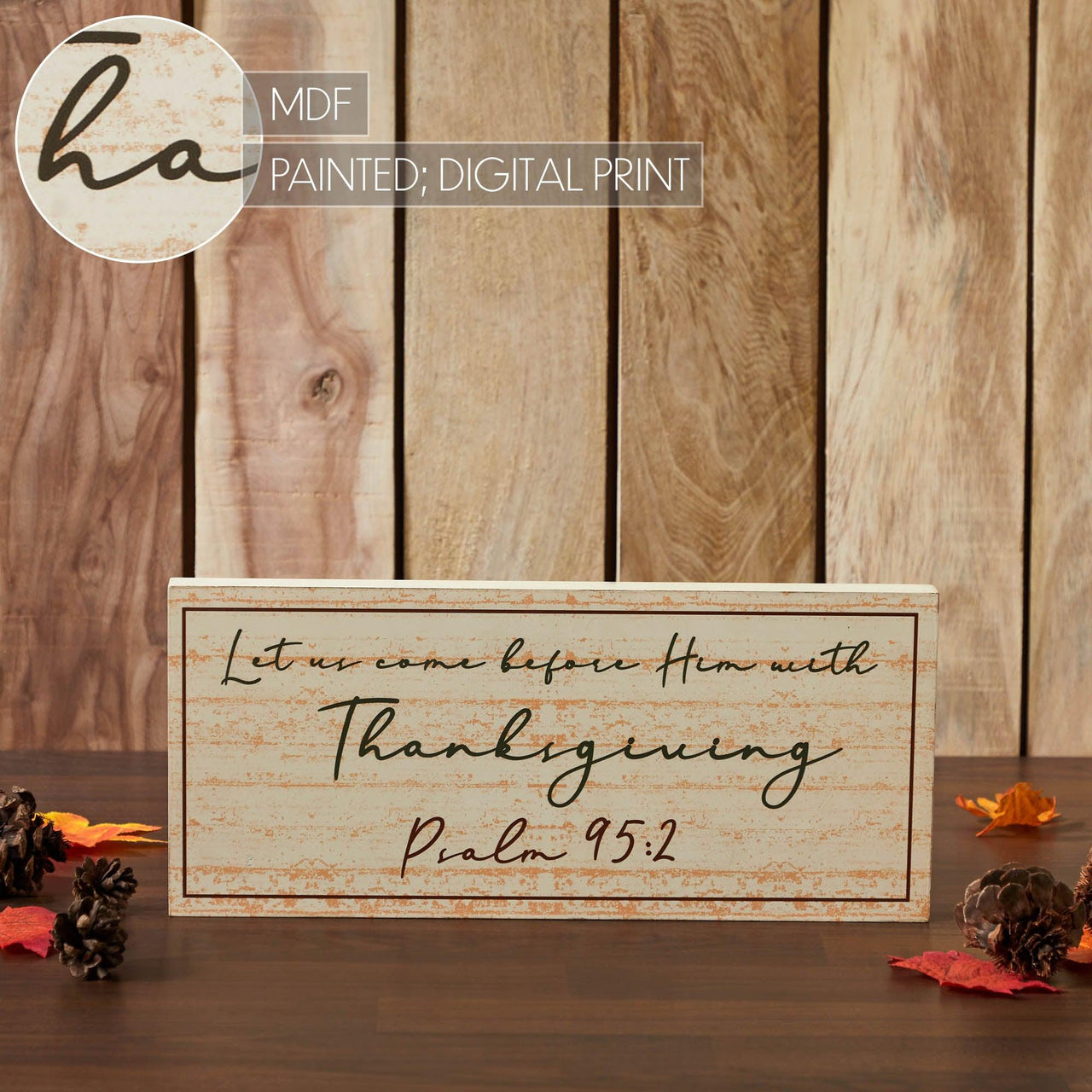Psalm 95:2 Let Us Come Before Him MDF Sign 7x16 - The Fox Decor