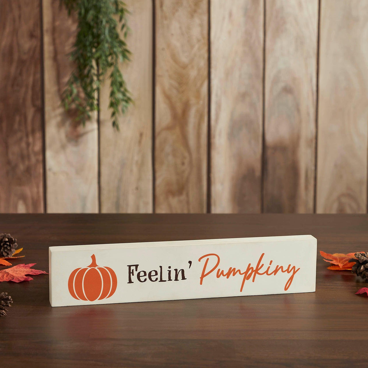 Feelin Pumpkiny Cream Base MDF Sign 2.75x13 - The Fox Decor