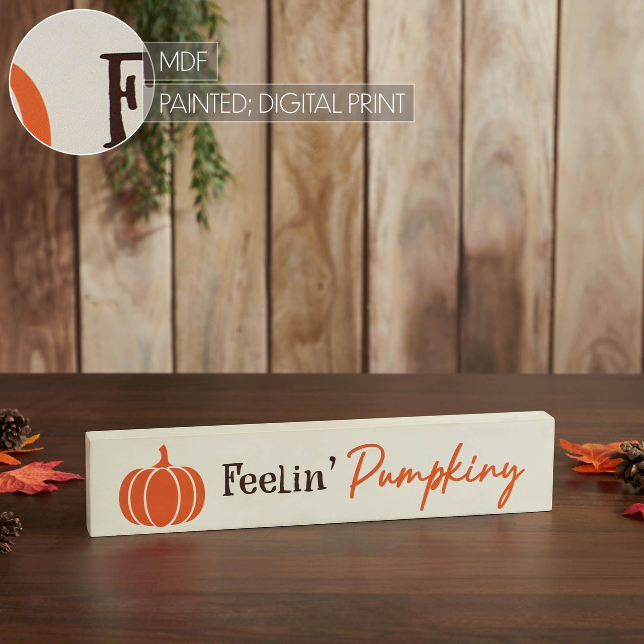 Feelin Pumpkiny Cream Base MDF Sign 2.75x13 - The Fox Decor
