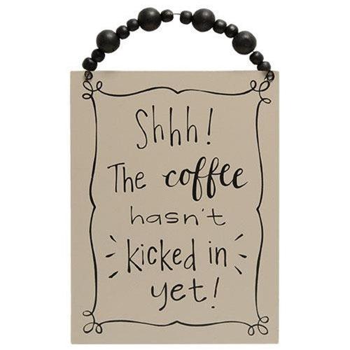 The Coffee Hasn't Kicked In Beaded Sign - The Fox Decor
