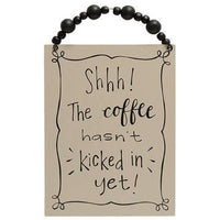 The Coffee Hasn't Kicked In Beaded Sign - The Fox Decor