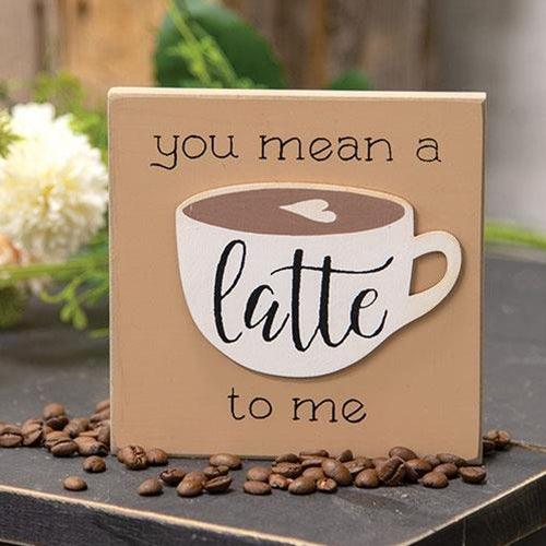 You Mean A Latte to Me Block - The Fox Decor