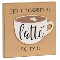 You Mean A Latte to Me Block - The Fox Decor