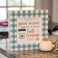 Today's Good Mood Pumpkin Spice Box Sign - The Fox Decor