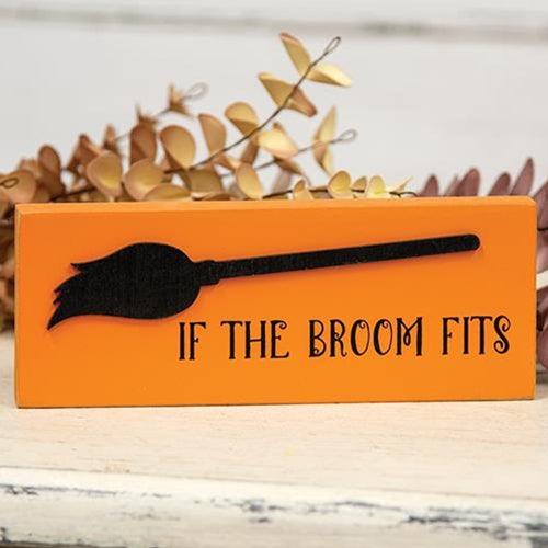 If the Broom Fits Block Sign - The Fox Decor