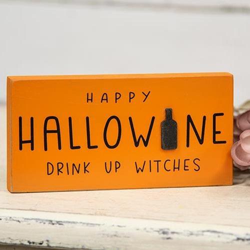 Drink Up Witches Block Sign - The Fox Decor