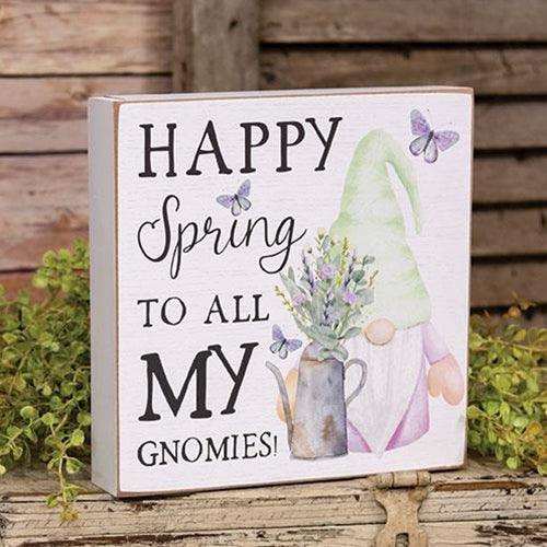 Happy Spring to All My Gnomies Box Sign - The Fox Decor