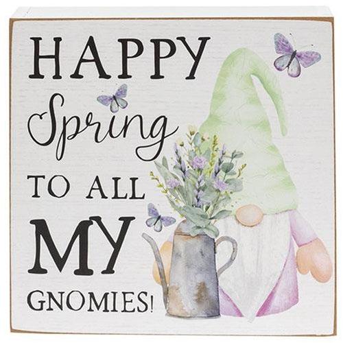 Happy Spring to All My Gnomies Box Sign - The Fox Decor