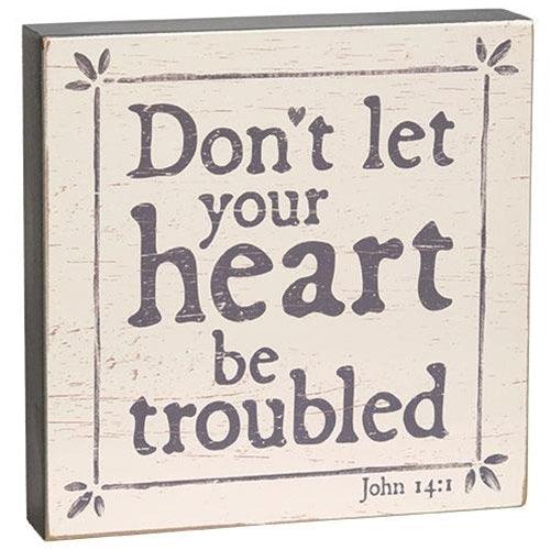 Don't Let Your Heart Be Troubled Box Sign - The Fox Decor