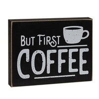 But First Coffee Black & White Block - The Fox Decor