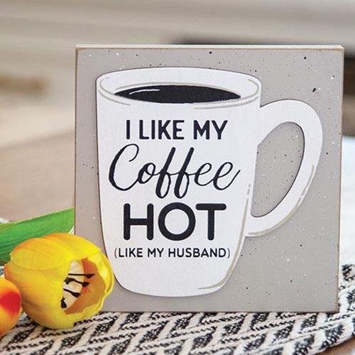 I Like My Coffee Hot Layered Block - The Fox Decor