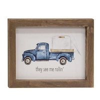 They See Me Rollin Pickup Truck Framed Sign - The Fox Decor