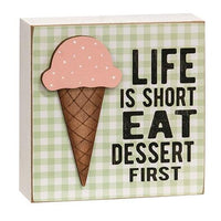 Life Is Short Eat Dessert Ice Cream Box Sign - The Fox Decor