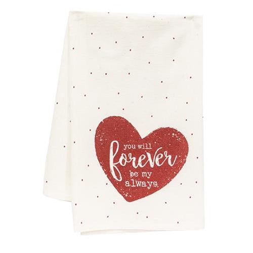 You Will Forever Be My Always Dish Towel - The Fox Decor