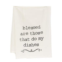 Blessed Are Those That Do My Dishes Dish Towel - The Fox Decor