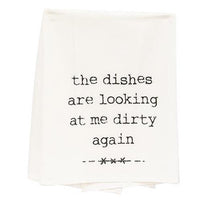 The Dishes Are Looking At Me Dirty Again Dish Towel - The Fox Decor