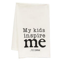 My Kids Inspire Me To Drink Dish Towel - The Fox Decor