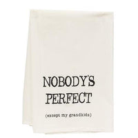 Nobody's Perfect Except My Grandkids Dish Towel - The Fox Decor