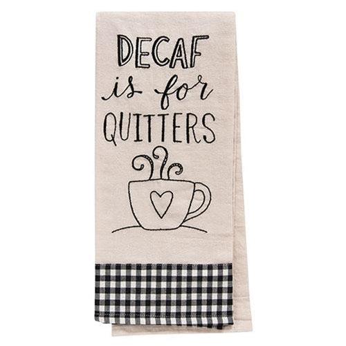 Decaf is for Quitters Dish Towel - The Fox Decor