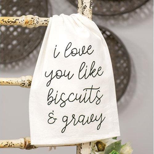 I Love You LIke Biscuits & Gravy Dish Towel - The Fox Decor