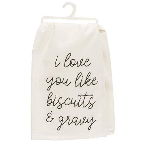 I Love You LIke Biscuits & Gravy Dish Towel - The Fox Decor