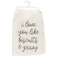 I Love You LIke Biscuits & Gravy Dish Towel - The Fox Decor