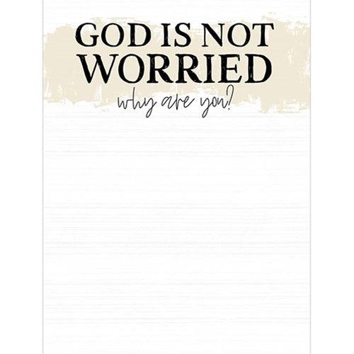 God Is Not Worried Why Are You Notepad - The Fox Decor