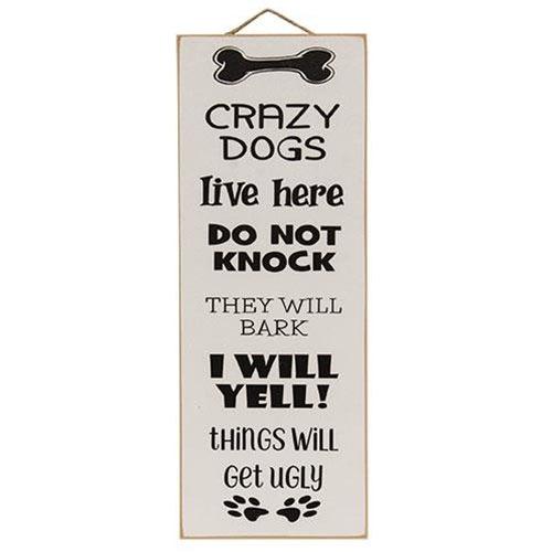 Crazy Dogs Live Here Hanging Sign - The Fox Decor