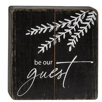 Be Our Guest Black Wooden Sign - The Fox Decor