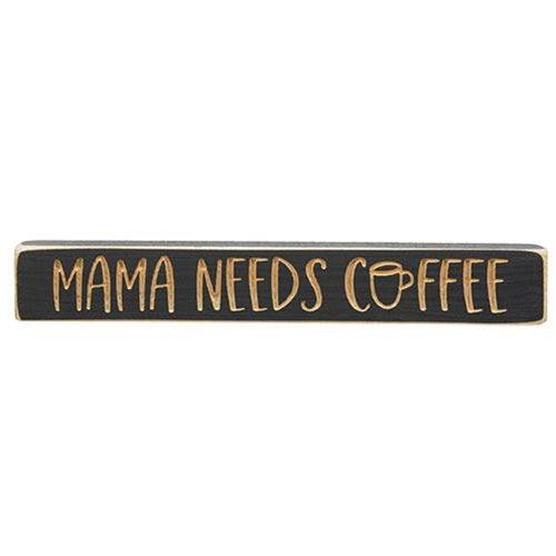 Mama Needs Coffee Engraved Block 12 - The Fox Decor