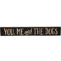 You Me and the Dogs Engraved Sign 35 x 24 - The Fox Decor
