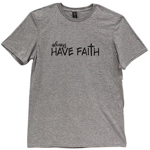 Always Have Faith T-Shirt Small - The Fox Decor