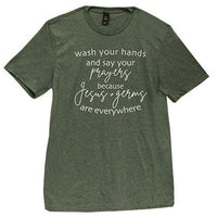 Wash Your Hands & Say Your Prayers T-Shirt Heather Dark Green XL - The Fox Decor