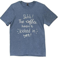 Coffee Hasn't Kicked in T-Shirt Heather Indigo Medium - The Fox Decor