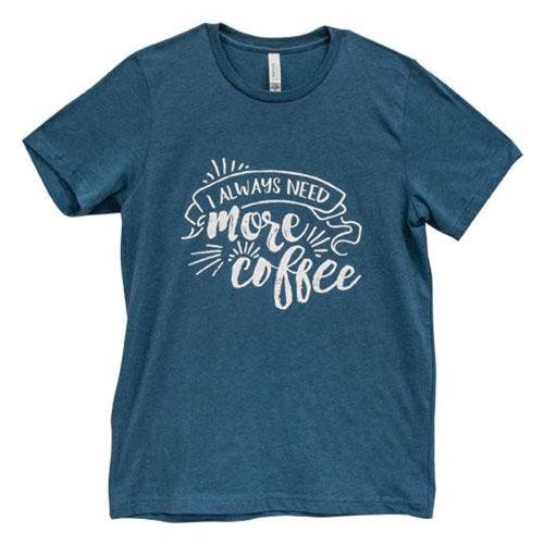 Always Need More Coffee T-Shirt Heather Deep Teal Medium - The Fox Decor