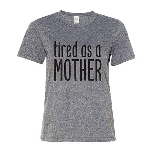 Tired As A Mother T-Shirt Heather Graphite XXL - The Fox Decor